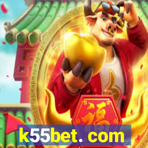 k55bet. com